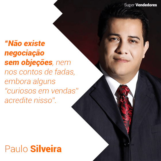 Não existe negociação sem objeção nem nos contos de fadas, embora alguns “curiosos em vendas” ainda acreditem nisso!