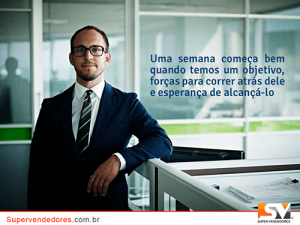 Você É Vendedor ou Você ESTÁ Vendedor - Ter OBJETIVOS em VENDAS É FUNDAMENTAL para sair, todos os dias, da zona de conforto e ir para a zona de confronto!