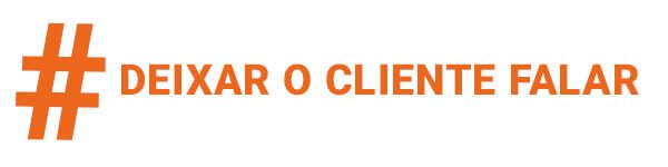 Como Vencer uma Objeção - Deixar o Cliente Falar