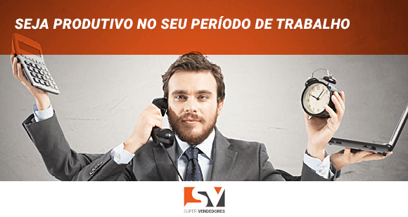 Seja produtivo no seu período de trabalho
