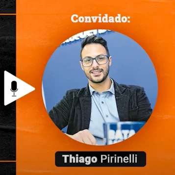 Podcast Papo de Vendedor episódio três, Imagem nas cores laranja e preta, com a foto do convidado Thiago Pirinelli, com o título, à esquerda, O que é Funil de Vendas?