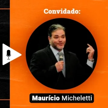 Podcast Papo de Vendedor episódio 12. Imagem nas cores laranja e preta, com a foto convidado, Maurício Micheletti, à direita, e título do episódio, à esquerda, Como manter seu machado afiado! Desenvolvimento contínuo! feat Maurício Micheletti