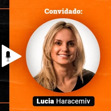 Podcast Papo de Vendedor episódio 14. Imagem nas cores laranja e preta, com a foto da convidada, Lucia Haracemiv, à direita, e o título do podcast, à esquerda, Processo Comercial! Vendas como Ciência! feat Lucia Haracemiv & DNA de Vendas.