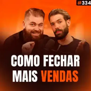 Capa do podcast Papo de Vendedor na cor laranja com a foto dos hosts, Daniel Mestre e Leandro Munhoz. Abaixo, o título, na cor branca e laranja, Como Fechar Mais Vendas, sobre prospecção B2B.