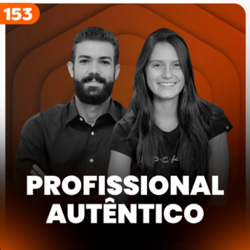 Capa do podcast papo de vendedor, na cor laranja escura e título, na cor branca, Profissional de Vendas Autêntico. Ao centro, a foto da convidada, Maria Valadares e do host Daniel Mestre.