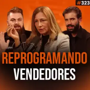 Capa do podcast Papo de Vendedor na cor laranja e a foto da convidada, Viviane Lauren, ao centro. Ao lado a foto dos hosts, Daniel Mestre e Leandro Munhoz. Abaixo, o título, na cor laranja e branca, Reprogramando Vendedores sobre técnicas de PNL aplicadas a vendas para transformar objeções em diálogo, confiança e decisões mais favoráveis.